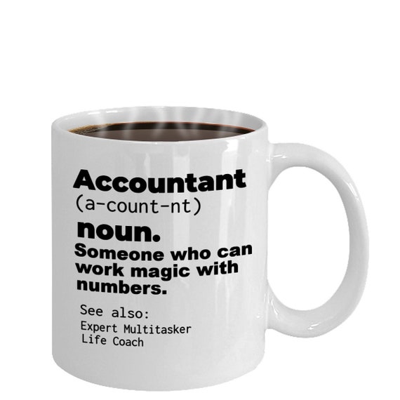 Ceramic cup, Accountant gift, sarcastic mug, accountant coffee cup, boss gift