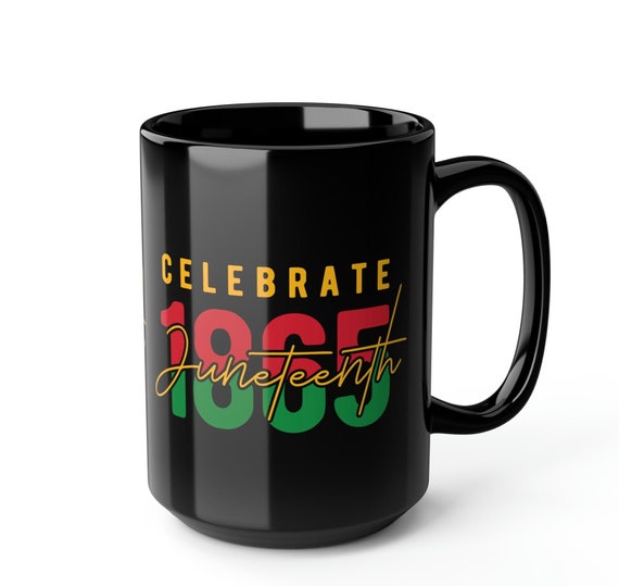 Juneteenth mug, Independence Day cup, Freedom mug, Juneteenth gift, black history gift