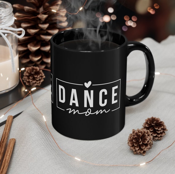 Dance Mom mug, Mom gift cup, Sports mug, Game Day cup, Dance Life gift
