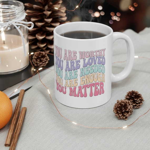 You matter mug, mental health cup, therapist mug, psychologist cup, mental health gift