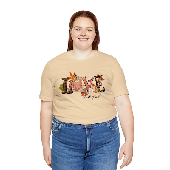 Fall Gnome shirt, love holiday t-shirt, Fall Ya'll unisex tee, Fall Ya'll T-Shirt, Love Gnome Design in Fall Colors, Great Thanksgiving Gift