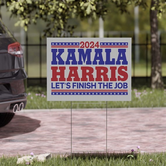 Harris Walz 2024 Yard Sign, Kamala Harris Tim Walz for President Lawn Signage, Election Yard Signage, 2024 Sign, Finish the Job