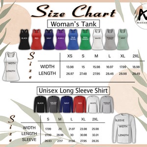 May include: Size chart for Woman's Tank tops and Unisex Long Sleeve Shirts. The chart shows measurements for width, length, and sleeve length in inches. Tank tops are available in black, red, navy, purple, true royal, Irish green, white, athletic heather, and mint.