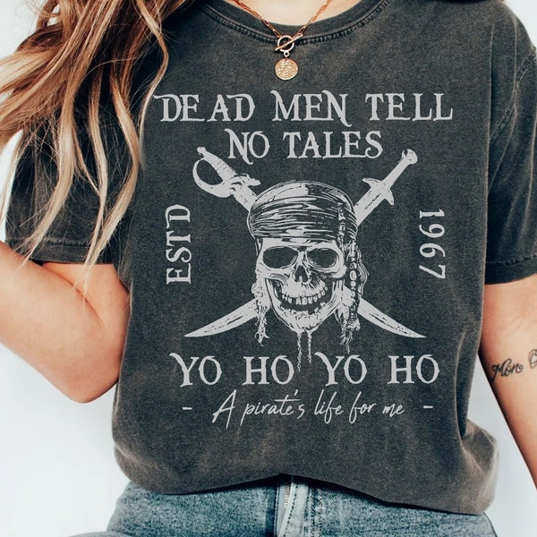 Vintage Disney Dead Men Tell No Tales Est 1967 Shirt, Captain Jack Sparrow Pirates Of The Caribbean Tee, Disneyland Family Vacation Trip