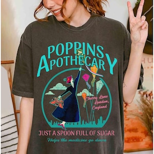 Disney Poppins Apothecary Mary Poppins Quotes Retro Shirt, WDW Magic Kingdom Disneyland Family Vacation Holiday Birthday Family Gift