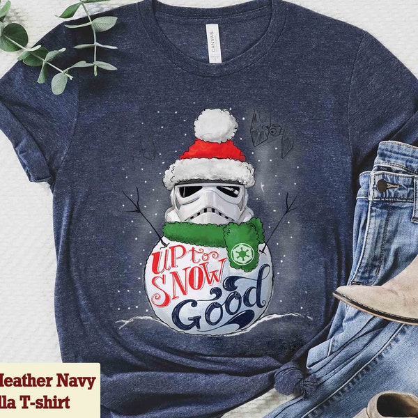 Santa Stormtrooper Up to Snow Good Funny Holiday Christmas T-Shirt, Funny Star Wars Xmas Tee, Galaxy's Edge Disneyland Family Vacation Gift