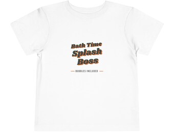 Toddler T-shirt for Splashy Bath Time Fans, Funny Gift for Little Water Lovers and Bubble Fans