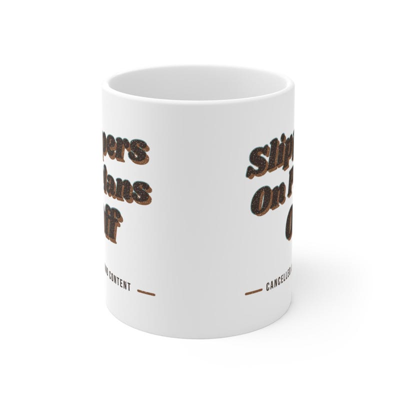 Slippers On Plans Off Mug for Homebodies and Cozy Evening Lovers, Housewarming Gift image 4
