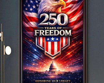 USA Independence 250 Years Print – Patriotic Wall Art for USA 250 Anniversary digital download