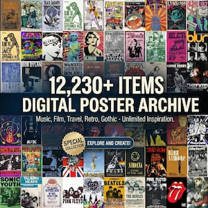 May include: A collection of digital posters featuring various music artists and bands, including Blink 182, Blondie, and The Beatles. The image includes the text "12,230+ ITEMS DIGITAL POSTER ARCHIVE" and "Music, Film, Travel, Retro, Gothic - Unlimited Inspiration."