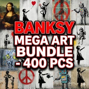 May include: A compilation of Banksy-inspired art prints. The image showcases several stencil art pieces, such as the Mona Lisa wearing headphones, a girl with a balloon, and a robot. The text "BANKSY MEGA ART BUNDLE - 400 PCS" is visible.