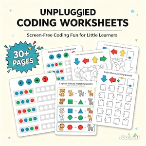 May include: A collection of educational worksheets titled UNPLUGGED CODING WORKSHEETS with the subtitle Screen-Free Coding Fun for Little Learners. The pages feature colorful arrows, geometric shapes, animal illustrations, and matching puzzles.