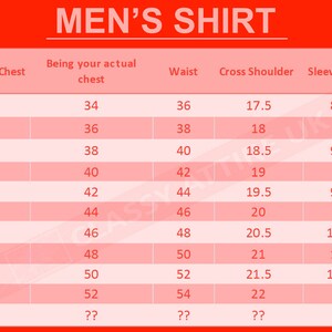May include: A size chart for men's shirts, with measurements in inches. The chart includes sizes from 2X-Small to 5X-Large, and custom sizes. Measurements include garment chest, actual chest, waist, cross shoulder, sleeve length, and length.