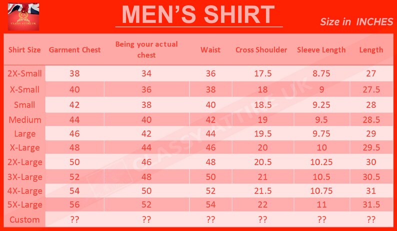May include: A size chart for men's shirts, with measurements in inches. The chart includes sizes from 2X-Small to 5X-Large, and custom sizes. Measurements include garment chest, actual chest, waist, cross shoulder, sleeve length, and length.