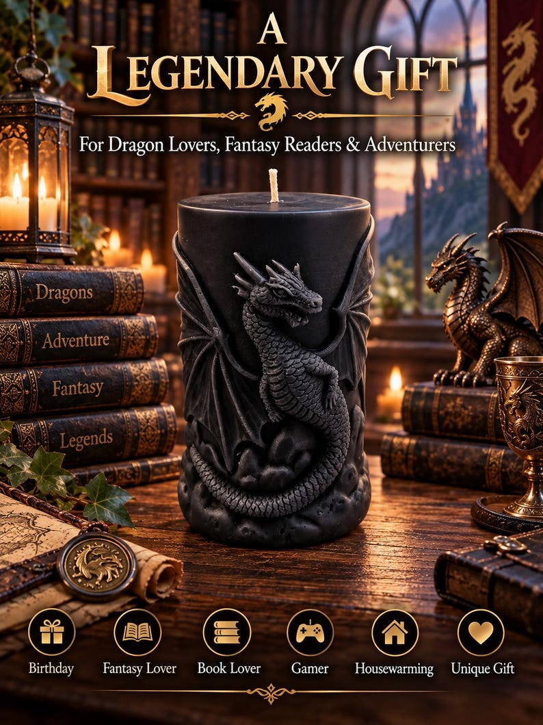 May include: A black cylindrical candle featuring a sculpted dragon relief on its surface. The text reads A LEGENDARY GIFT For Dragon Lovers, Fantasy Readers & Adventurers, with icons for Birthday, Fantasy Lover, Book Lover, Gamer, Housewarming, Unique Gift.