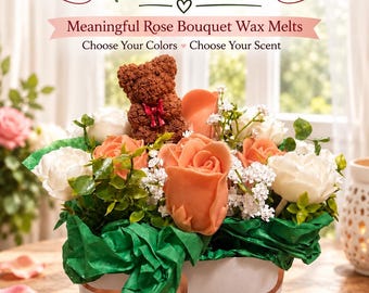 Meaningful Rose Bouquet Wax Melts – Handmade Floral Gift