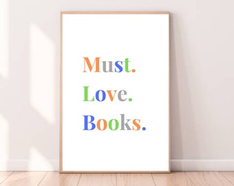 Must Love Books A4 Digital Print Wall Art Typography