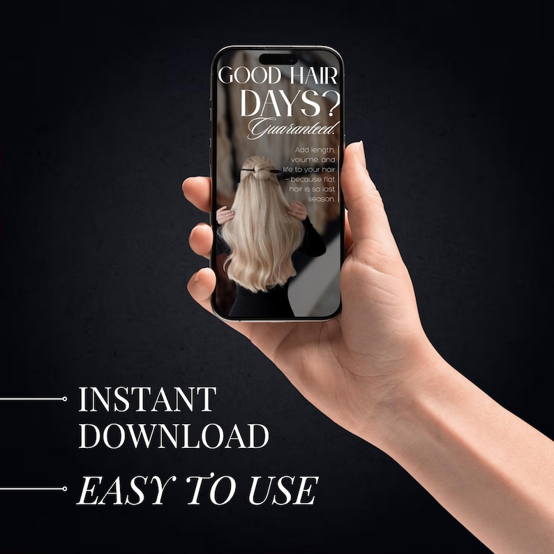 May include: A smartphone displaying text that reads "GOOD HAIR DAYS? Guaranteed." The screen shows a woman with long blonde hair. Below the phone are the words "INSTANT DOWNLOAD" and "EASY TO USE."