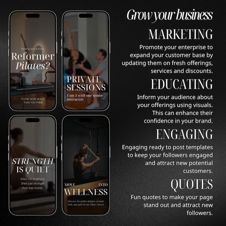 May include: A promotional graphic with four smartphone mockups showcasing Pilates sessions and wellness. Text includes "Reformer Pilates?", "Private Sessions", "Strength is Quiet", and "Move into Wellness". Additional text promotes marketing, educating, engaging, and quotes.