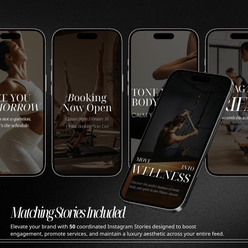 May include: A promotional image featuring four smartphones displaying wellness-themed content. The phones showcase text like "Booking Now Open" and "Move into Wellness." The image also includes the text "Matching Stories Included" and a description of Instagram Stories.
