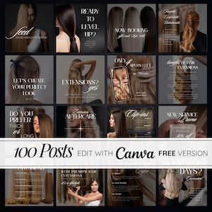 May include: A grid of social media posts promoting hair extensions. The posts feature images of long, flowing hair in various shades, with text overlays like "feed your hair extensions" and "100 Posts Edit with Canva FREE VERSION."