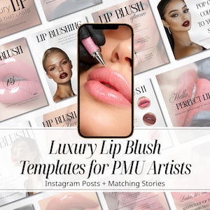 Op de afbeelding: Promotiemateriaal voor lip blush behandelingen wordt getoond. Een smartphone toont een close-up van een lip blush procedure. Verschillende afdrukken met tekst en afbeeldingen over lip blushing omringen de telefoon. De tekst "Luxury Lip Blush Templates for PMU Artists" is zichtbaar.