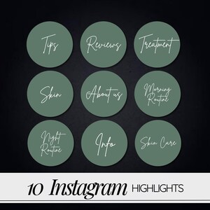 May include: Ten green circle Instagram highlight covers with white text. The text includes: Tips, Reviews, Treatment, Skin, About us, Morning Routine, Night Routine, Info, Skin Care, and 10 Instagram Highlights.