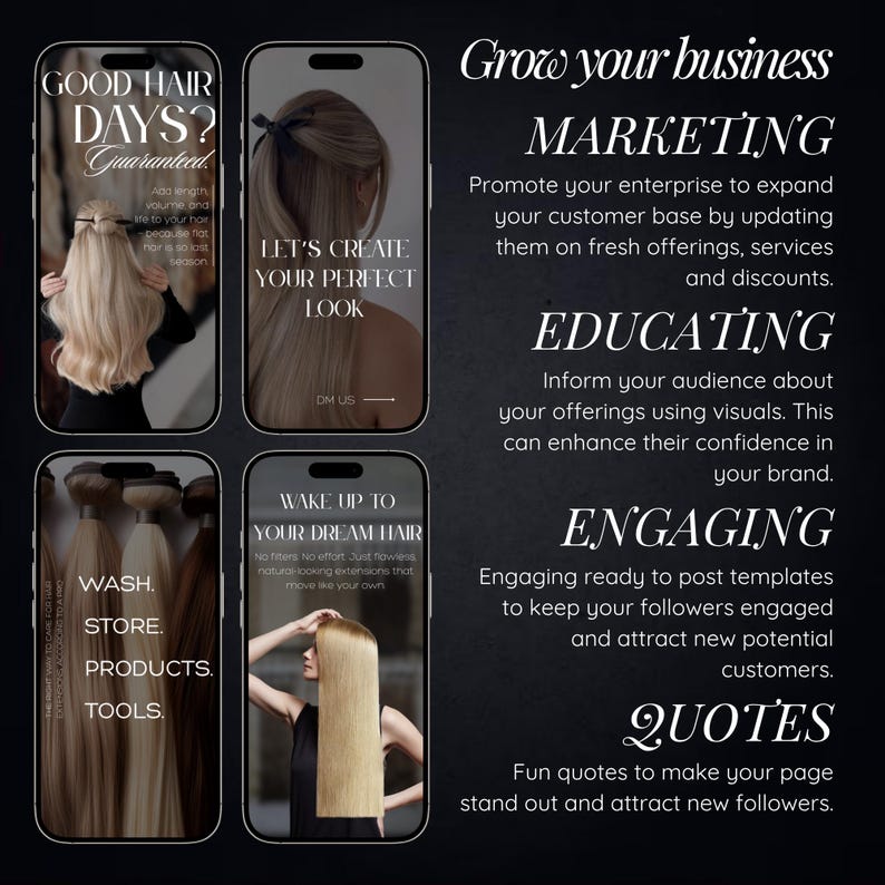 May include: A promotional graphic with four smartphone mockups showcasing hair extension services. Text includes "Good Hair Days? Guaranteed," "Let's Create Your Perfect Look," "Wake Up To Your Dream Hair," and "Wash, Store, Products, Tools."