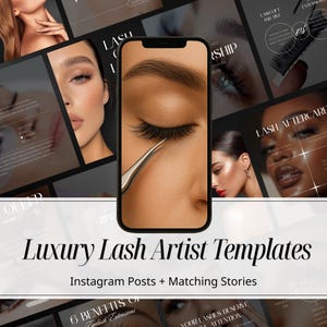May include: A promotional image for lash artist templates. The image features a smartphone displaying a close-up of an eye with lash extensions being applied. Surrounding the phone are various promotional graphics with text such as "Lash Lift and Tint" and "Lash Aftercare". The text "Luxury Lash Artist Templates" is displayed.
