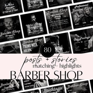 May include: A collection of 80 black and white Instagram post and story templates for a barber shop. The templates feature various images and text, including "Barber Shop", "New Modern Hairstyles", "Promo Week", "Our Package", "Bookings Open", and "Today's Only Leaving".