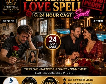 Peut inclure: Un graphique divisé en deux intitulé Spiritual Hollywood's Extremely Love Spell. À gauche, une personne pleure avec une rose et une photo encadrée. À droite, un couple dîne avec du vin et des roses. Texte inclus : 24 Hour Cast, True Love, Happiness, Loyalty, Commitment, Real Results, Real Proof, BBB Listed et 2025 GRA Awards Winner.