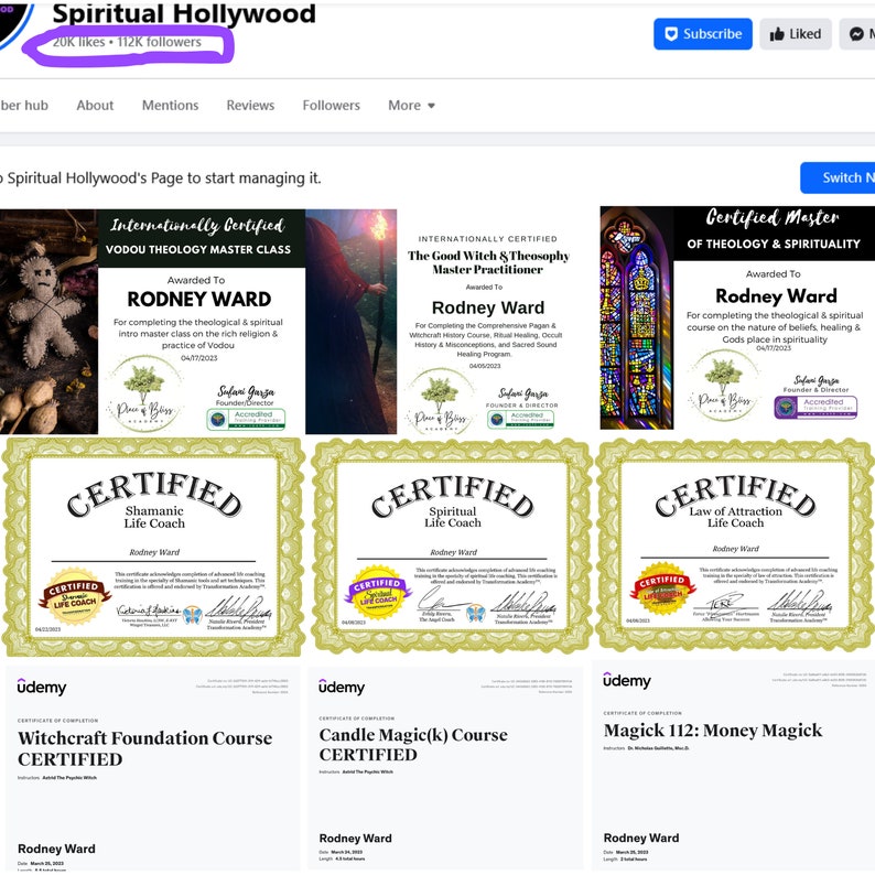 May include: A collage of certificates for various spiritual courses and certifications. The certificates are in a gold and white color scheme with a black border. The certificates are awarded to Rodney Ward for completing courses in Vodou Theology, Good Witch & Theosophy, Shamanic Life Coach, Spiritual Life Coach, Law of Attraction Life Coach, Witchcraft Foundation Course, Candle Magic(k) Course, and Magick 112: Money Magick.