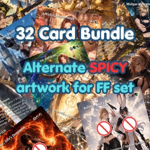Puede incluir: Un paquete de 32 cartas con ilustraciones alternativas para un juego de fantasía. Las cartas muestran varios personajes y escenas con textos superpuestos que incluyen 32 Card Bundle, Alternate SPICY artwork for FF set y símbolos rojos.