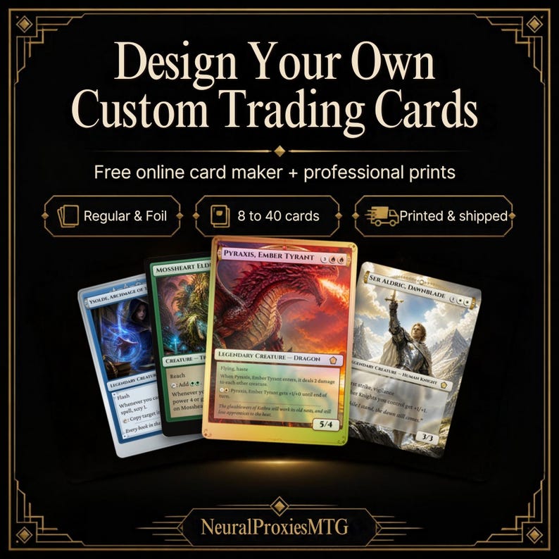 Puede incluir: Un gr&aacute;fico promocional negro con el texto Design Your Own Custom Trading Cards, Free online card maker + professional prints, Regular & Foil, 8 to 40 cards, Printed & shipped y NeuralProxiesMTG, mostrando cuatro cartas coleccionables.