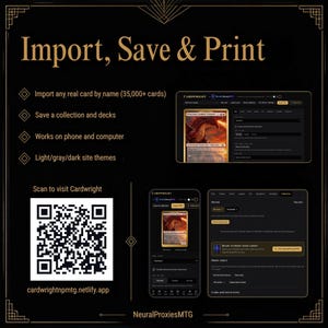 Puede incluir: Un gr&aacute;fico informativo negro titulado Import, Save & Print que incluye un c&oacute;digo QR para Cardwright, una lista de funciones como importar cartas, guardar mazos, temas de sitio y capturas de pantalla de la interfaz en m&oacute;vil y ordenador.