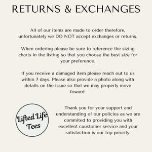 May include: Text on a white background with the words "RETURNS & EXCHANGES" in black. The text explains the shop's return and exchange policies. The text also includes the shop's logo, "Lifted Life Tees", which is a circle with a green background and white text.