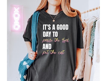 Christian Cat Mom Shirt, Cat Themed Gifts for Believers, Christian Gifts for Cat Lovers, Cat Mom Tee, Gift for Cat Owner, Funny Cat Shirt