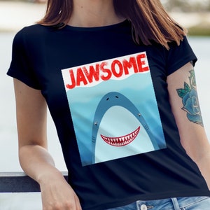 Great White Shark T-Shirt Jaws Shirt Shark Lover Gift 70s Movie Lover T Shirt Gift Idea Movie Poster Parody Jawsome Father Gift Christmas