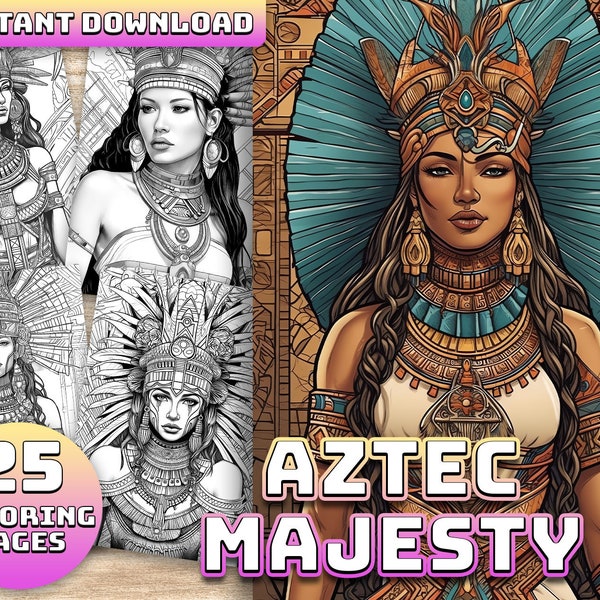 Aztec Majesty Coloring Book: 25 Regal Aztec Queens & Princesses, Perfect for Adults and Kids, Instant PDF Download, Grayscale Coloring