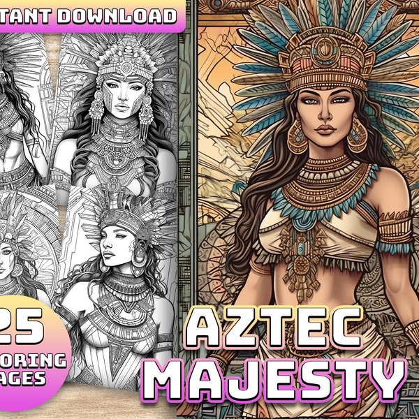 Aztec Majesty Coloring Book Part 2: 25 Regal Aztec Queens & Princesses, for Adults and Kids, Instant PDF Download, Grayscale Coloring