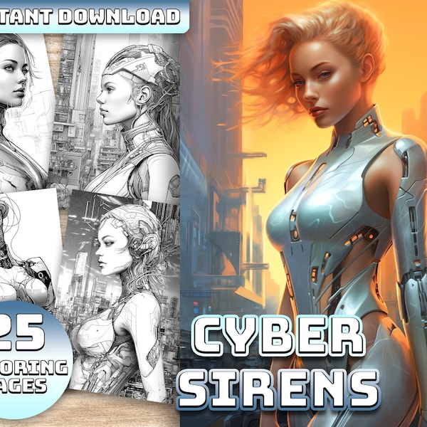 Cyber Sirens Coloring Book Part 2: 25 Beautiful Cyborg Women, Suitable for Adults & Children, Instant PDF Download, Grayscale Coloring Gift