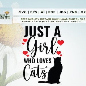 Ein Mädchen, das Katzen SVG, Katzen SVG, Tier Silhouette, Zitate svg, Mädchen Shirt svg, Geschenkideen, Katzenliebhaber svg, Cricut geschnitten Dateien, geschnitten Datei