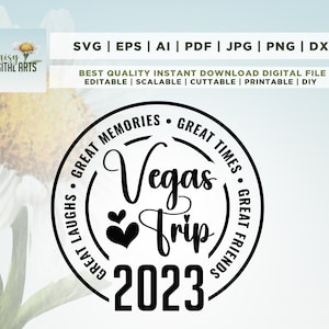 Vegas Trip 2022 Svg, Vegas Weekend 2022 Svg, Great Times, Great Memories Svg File Cricut, Cut, Silhouette File, sublimation, Digital