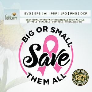 Peut inclure: Ruban rose avec le texte "Big or Small Save Them All" dans un cercle noir. Le texte "Now Offering Custom Work 100% Satisfaction Guarantee" est dans un cercle doré.