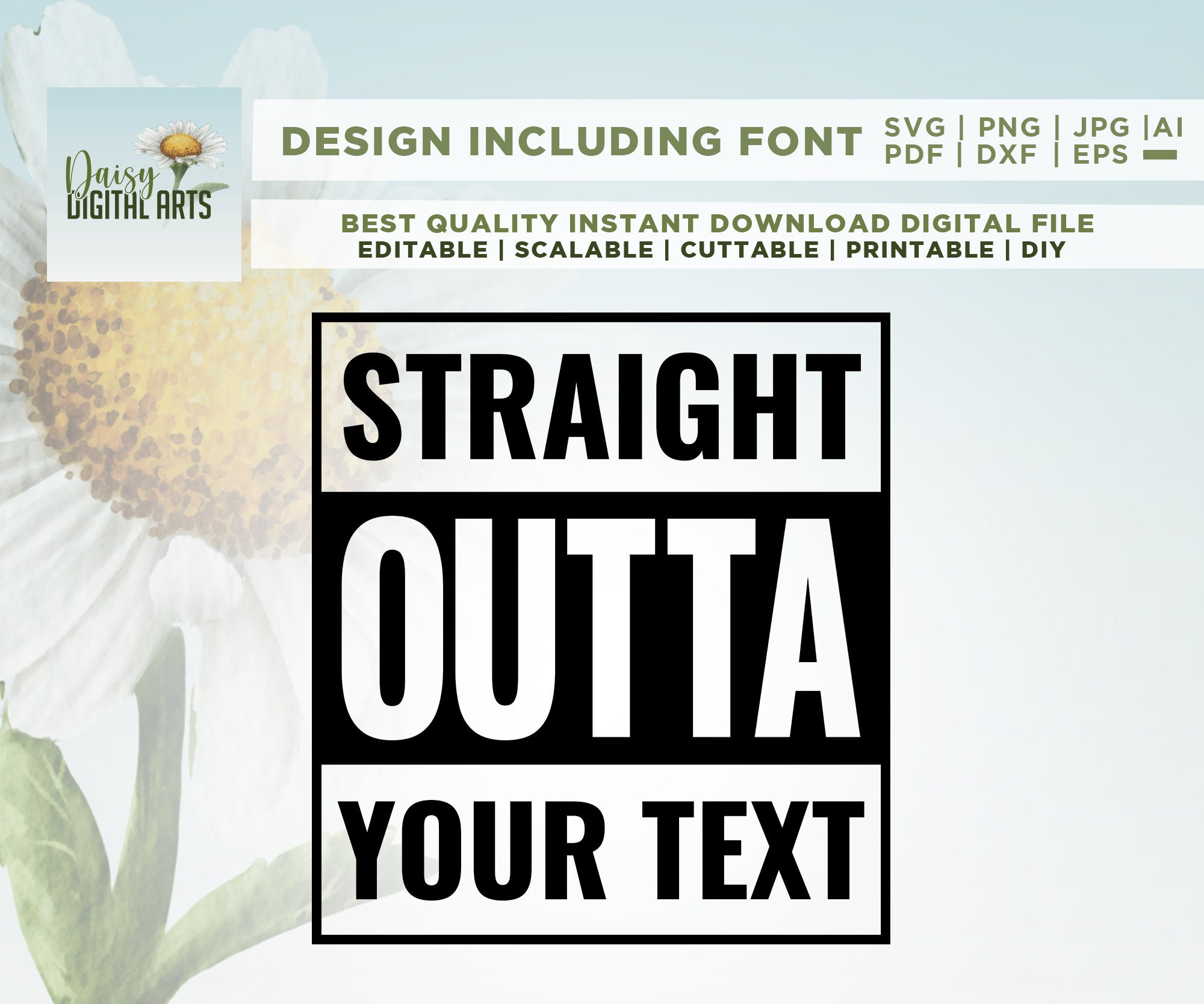 Straight Outta Compton svg, Straight Outta Your Text SVG, Straight Outta SVG, Instant Download, Straight Outta Template, Straight Outta png