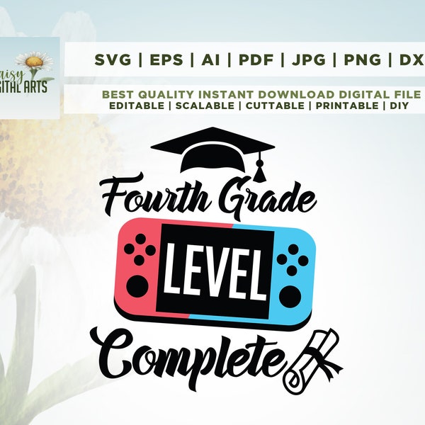 Fourth Grade Level Complete Svg, 4th Grade Svg, End of School Svg, Cricut, Png, Svg, Last day of School Svg, Graduation Video Game Svg Png