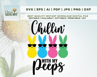 Easter svg, Chillin With My Peeps svg, girls Easter svg, boys Easter svg, bunny rabbit svg, peeps svg, funny Easter svg, kids Easter svg