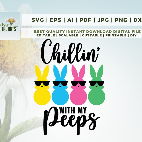 Easter svg, Chillin With My Peeps svg, girls Easter svg, boys Easter svg, bunny rabbit svg, peeps svg, funny Easter svg, kids Easter svg