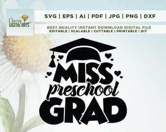 Miss Preschool Grad, Pre-K Grad svg, Pre-K Graduation svg, Cricut, Png, Svg, sublimation, Preschool Graduation Shirt SVG, Preschool Grad svg