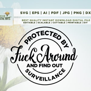 Protegido por Fuck Around e descubra Surveillance Svg Png, Funny svg, Sarcastic svg, 2ª emenda svg, Gun svg, Htv shirt design, Cricut